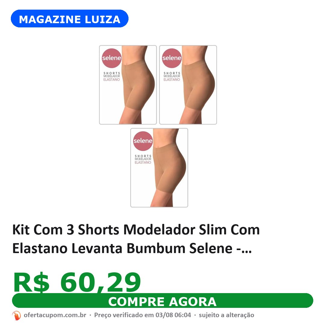 Kit Com 3 Shorts Modelador Slim Com Elastano Levanta Bumbum Selene - Modeladores e Redutores Femininos - Magazine Luiza